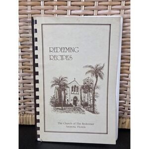 The Church Of The Redeemer Cookbook Sarasota, Florida 1982 Vintage Spiral